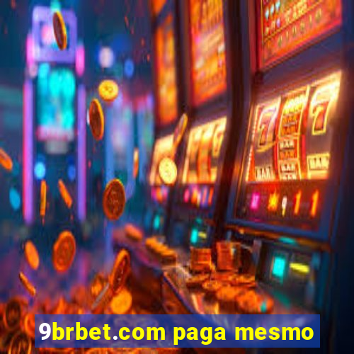 9brbet.com paga mesmo